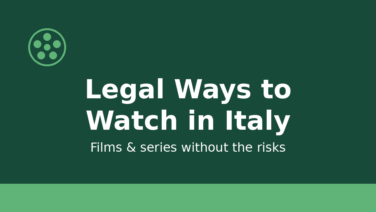 Legal ways to watch films and series in Italy