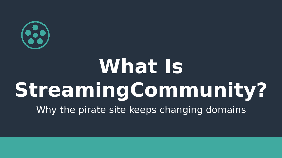 What is StreamingCommunity and why it keeps changing domains